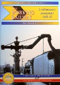 Book cover of The Working Railway - A Railwayman's Photographs 1960-67 by HERBERT, Ron 